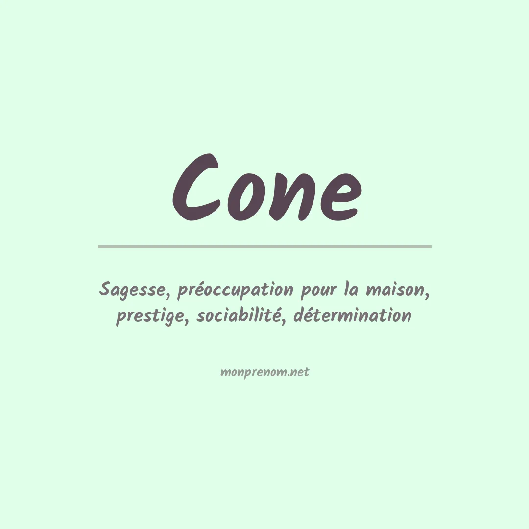 Signification du Prénom Cone