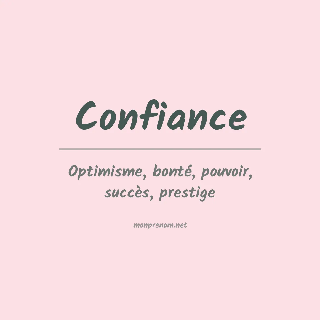 Signification du Prénom Confiance Signification du Prénom Confiance