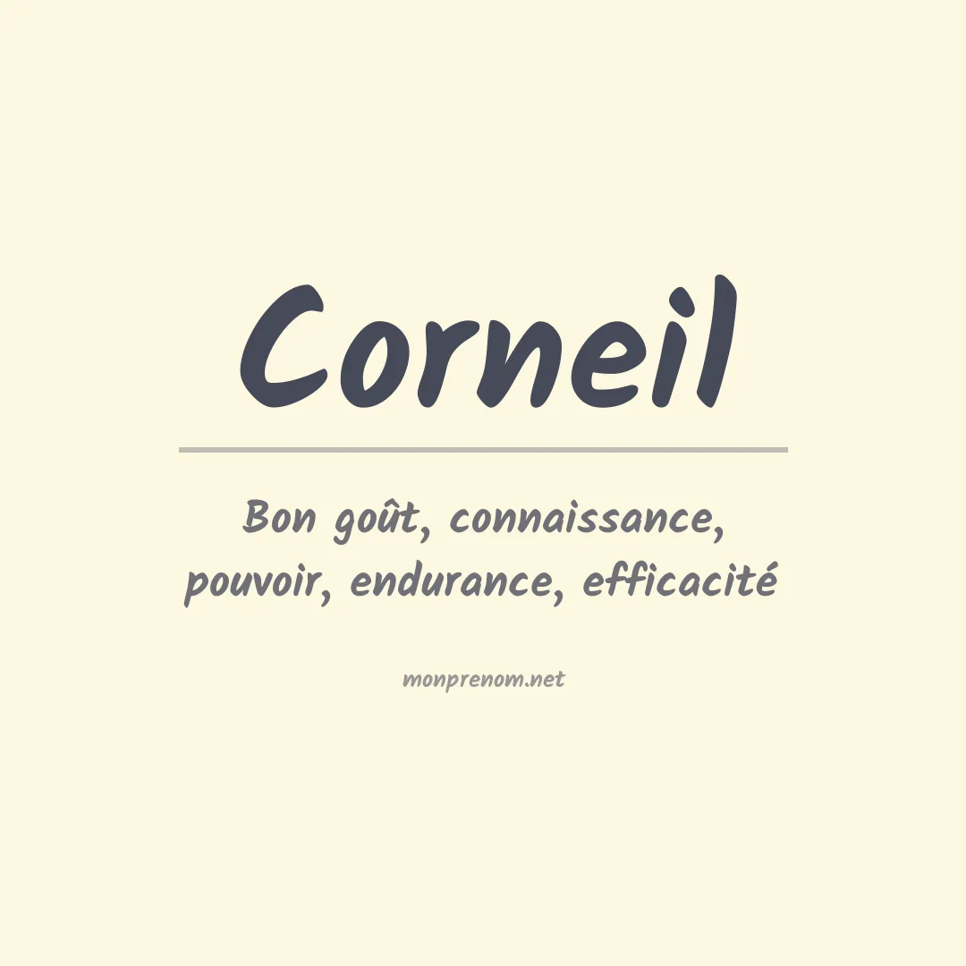 Signification du Prénom Corneil Signification du Prénom Corneil