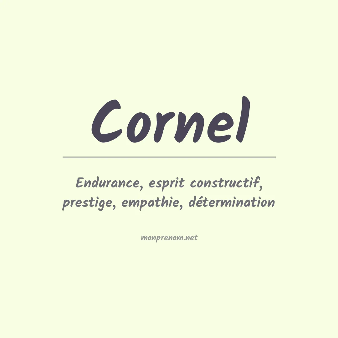 Signification du Prénom Cornel Signification du Prénom Cornel