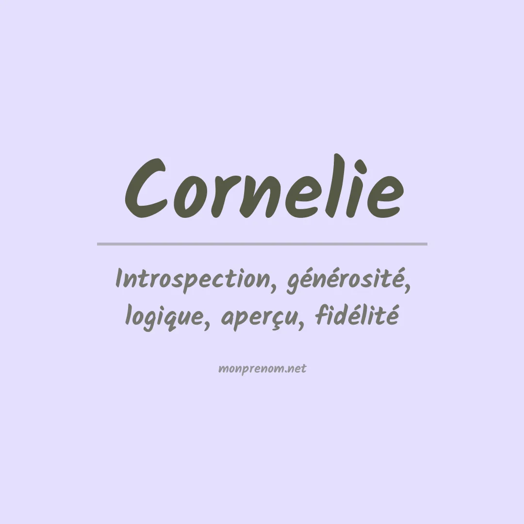 Signification du Prénom Cornelie Signification du Prénom Cornelie