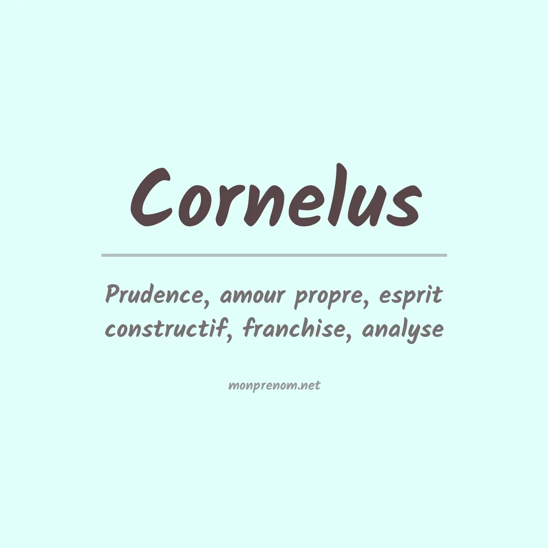 Signification du Prénom Cornelus Signification du Prénom Cornelus