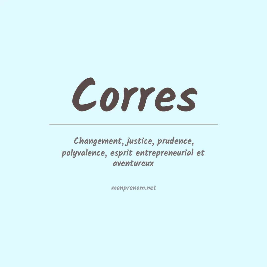 Signification du Prénom Corres Signification du Prénom Corres