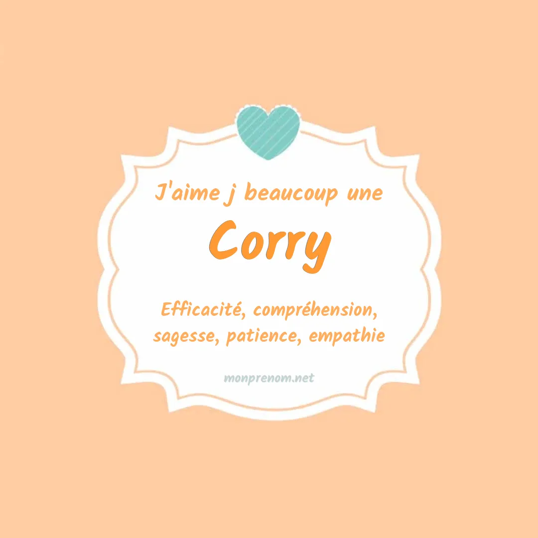 j'aime beaucoup Corry