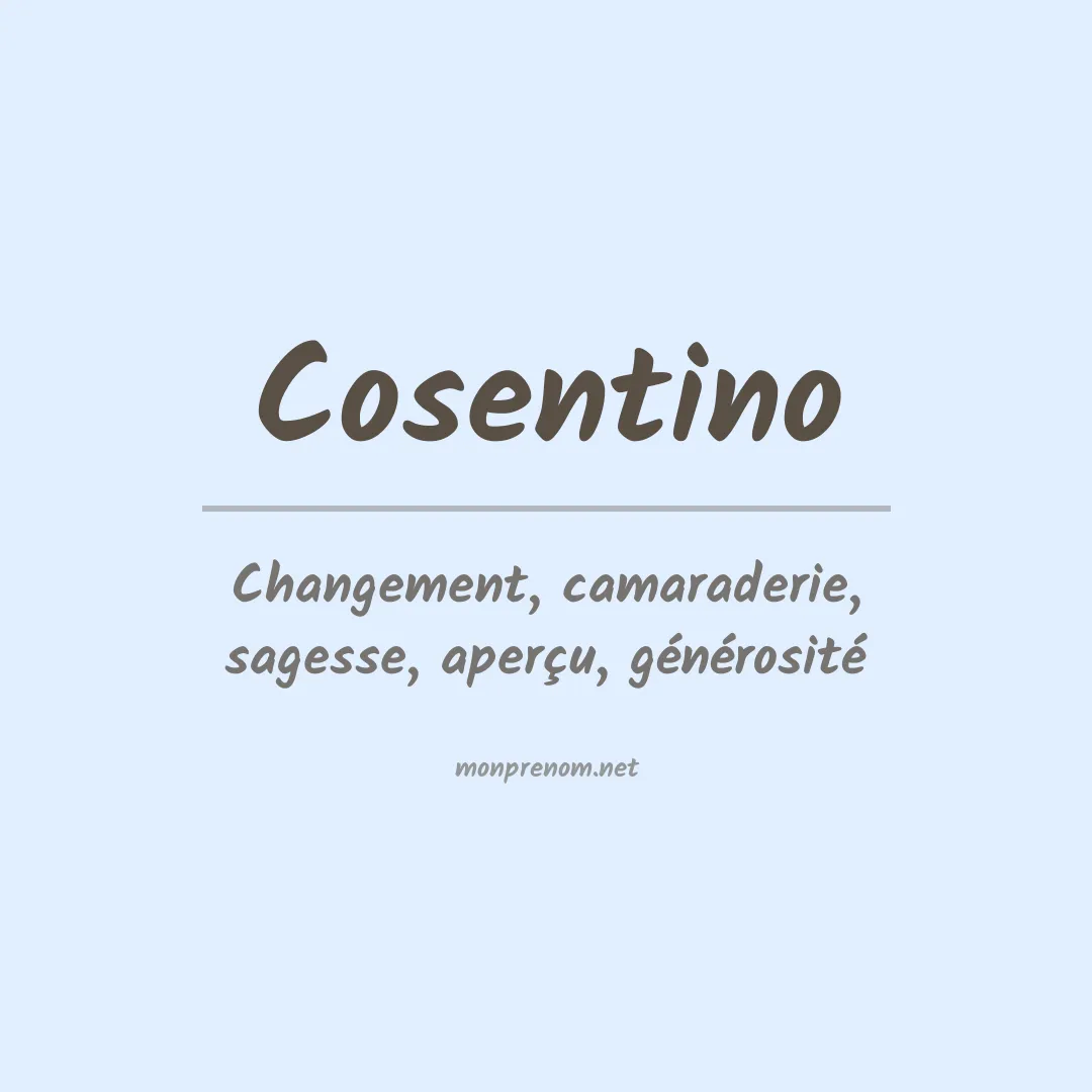 Signification du Prénom Cosentino