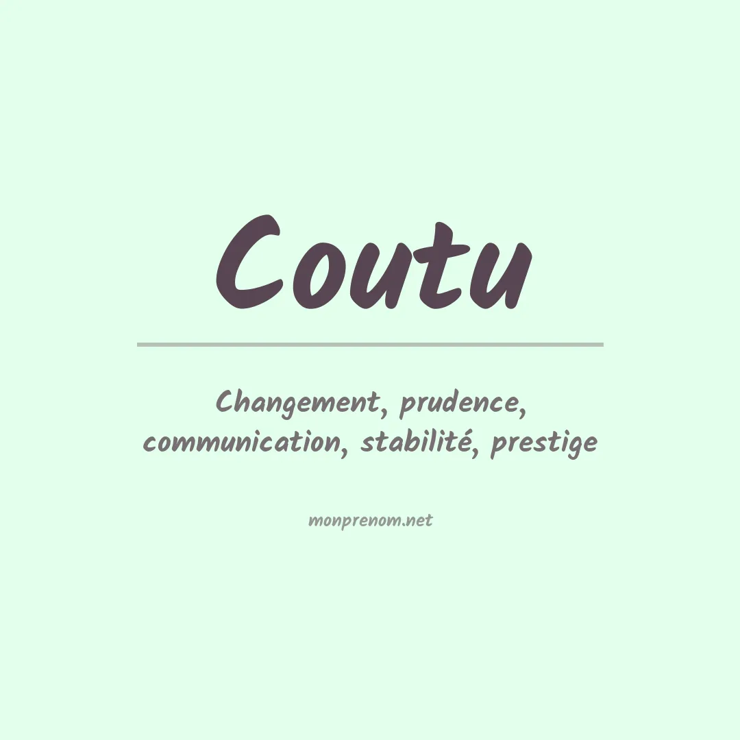 Signification du Prénom Coutu
