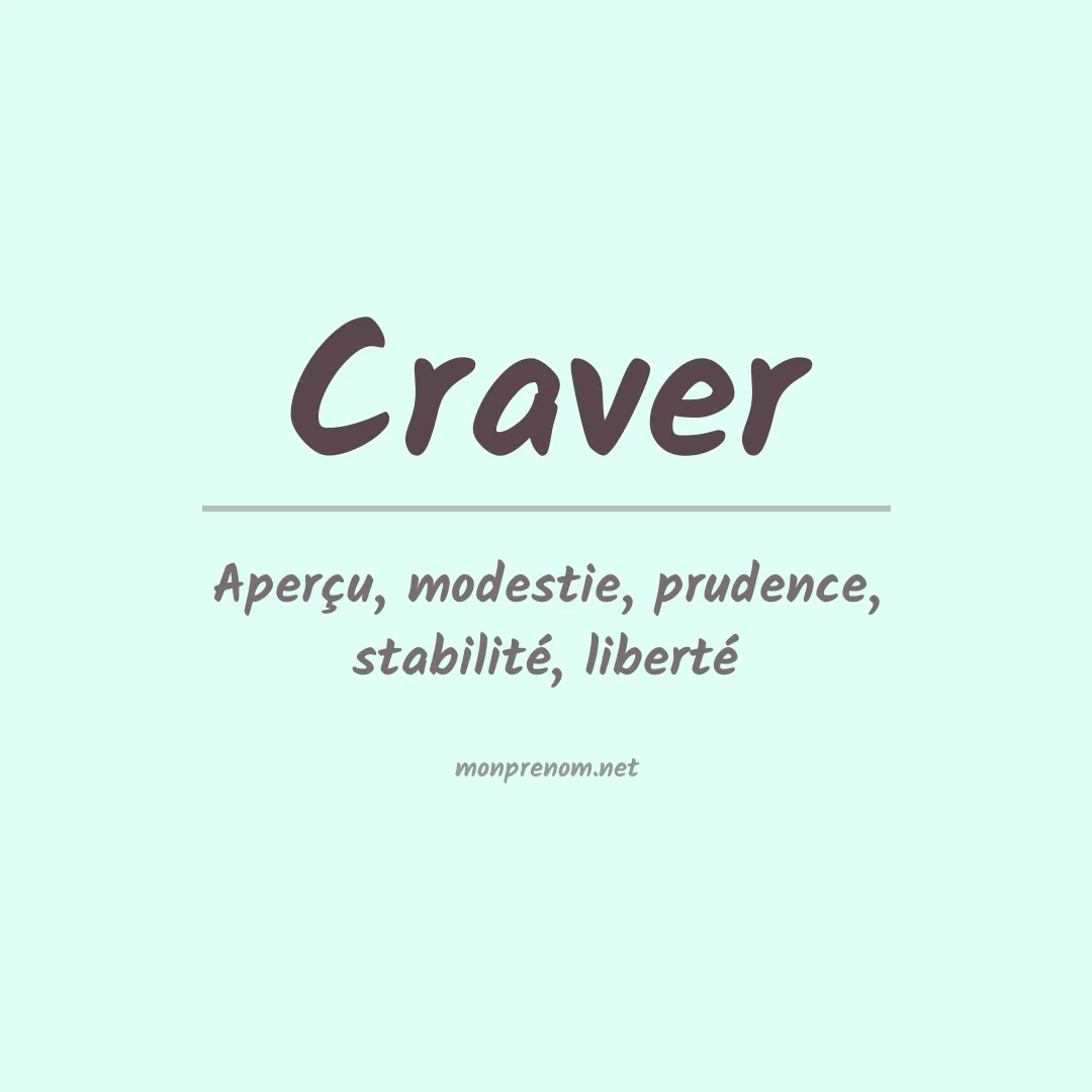 Signification du Prénom Craver