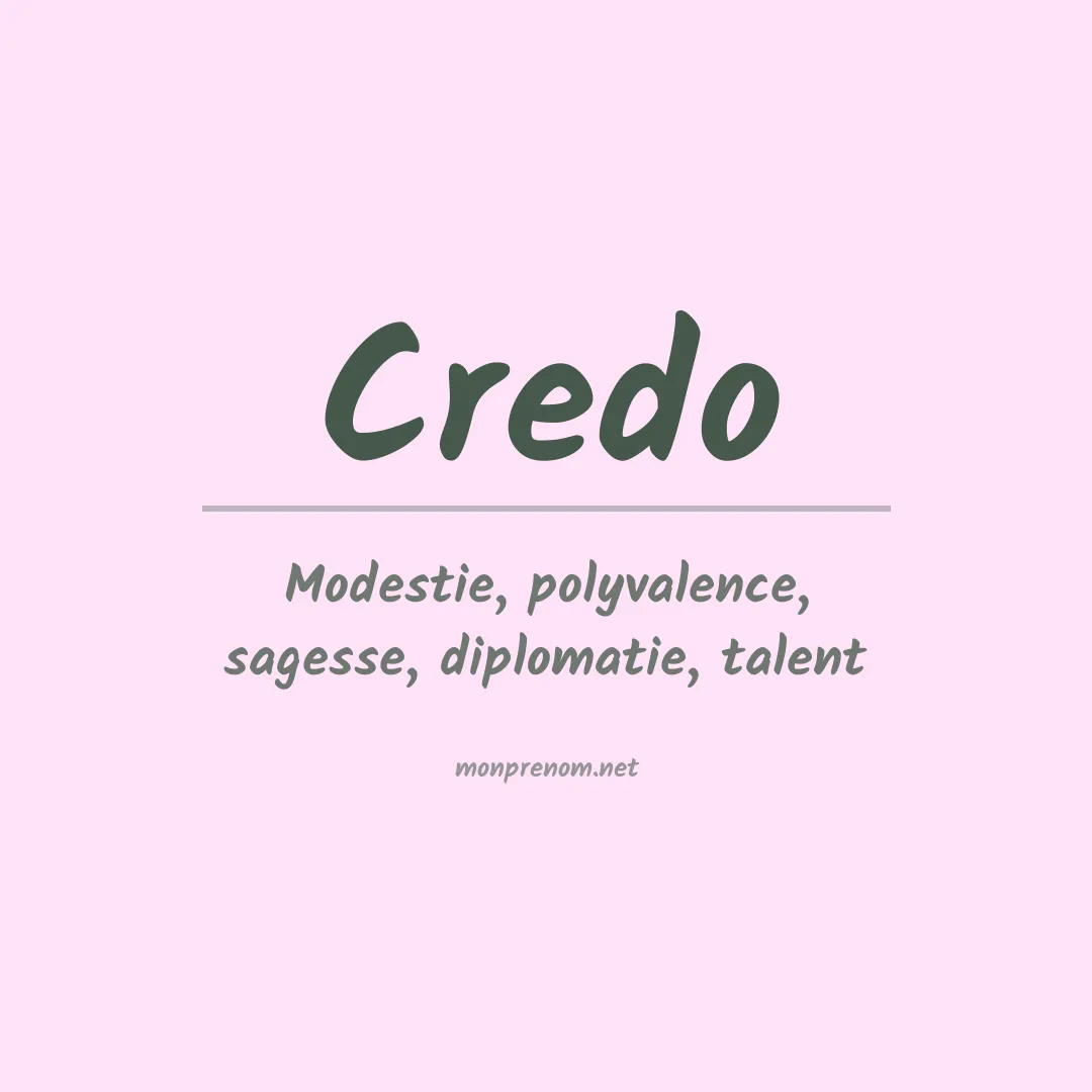 Signification du Prénom Credo Signification du Prénom Credo
