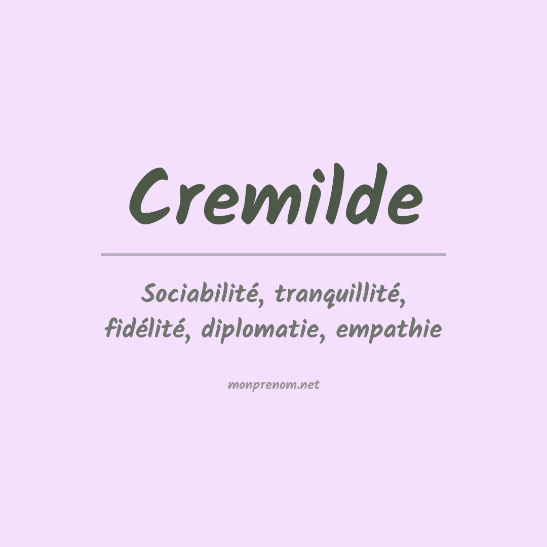 Signification du Prénom Cremilde Signification du Prénom Cremilde