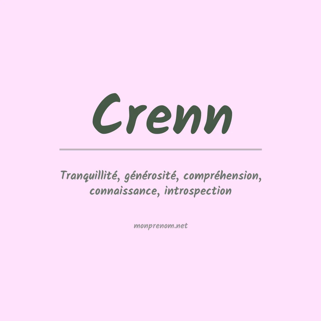 Signification du Prénom Crenn Signification du Prénom Crenn