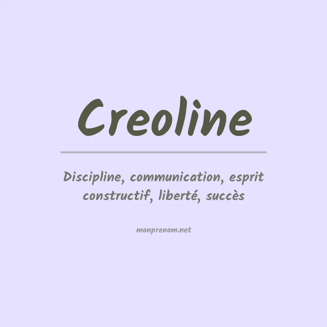 Signification du Prénom Creoline Signification du Prénom Creoline