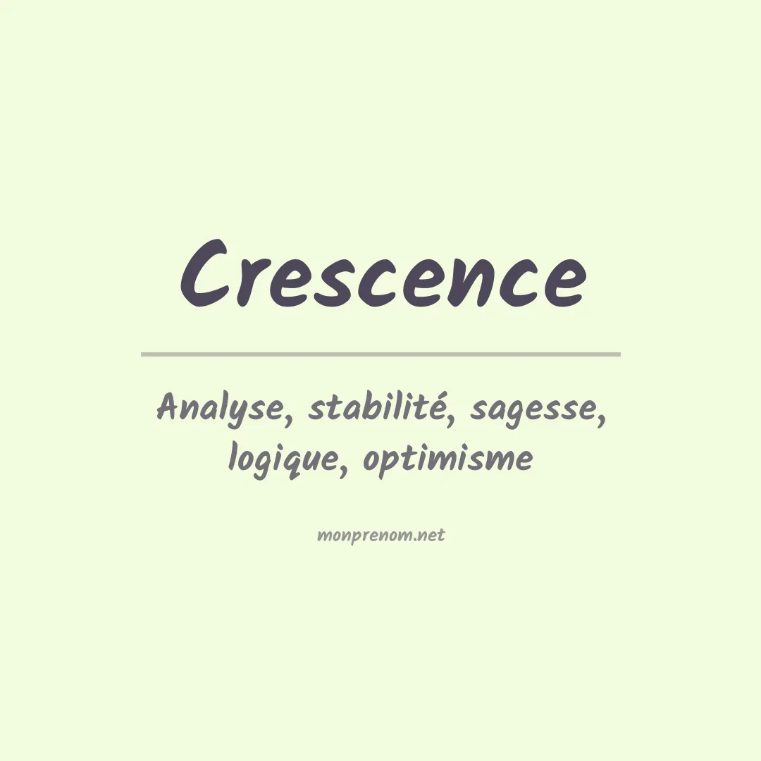 Signification du Prénom Crescence Signification du Prénom Crescence