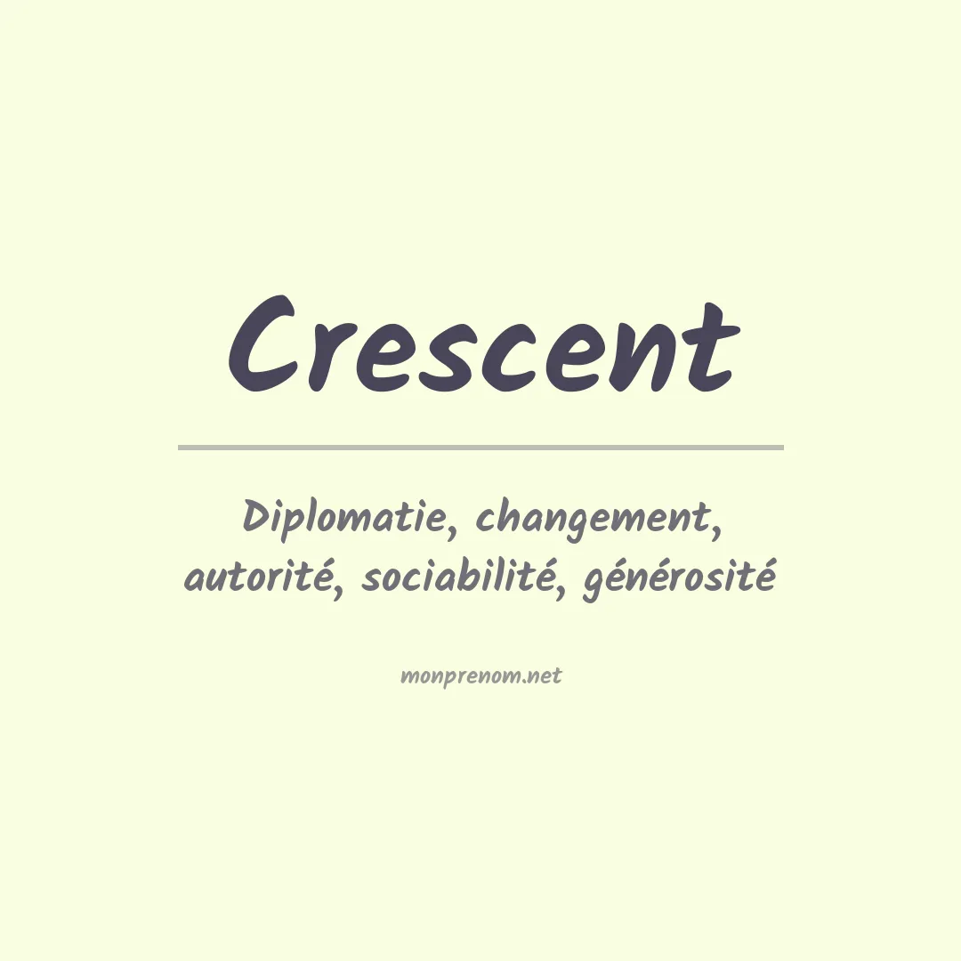 Signification du Prénom Crescent Signification du Prénom Crescent