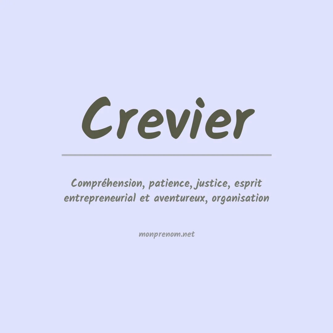 Signification du Prénom Crevier
