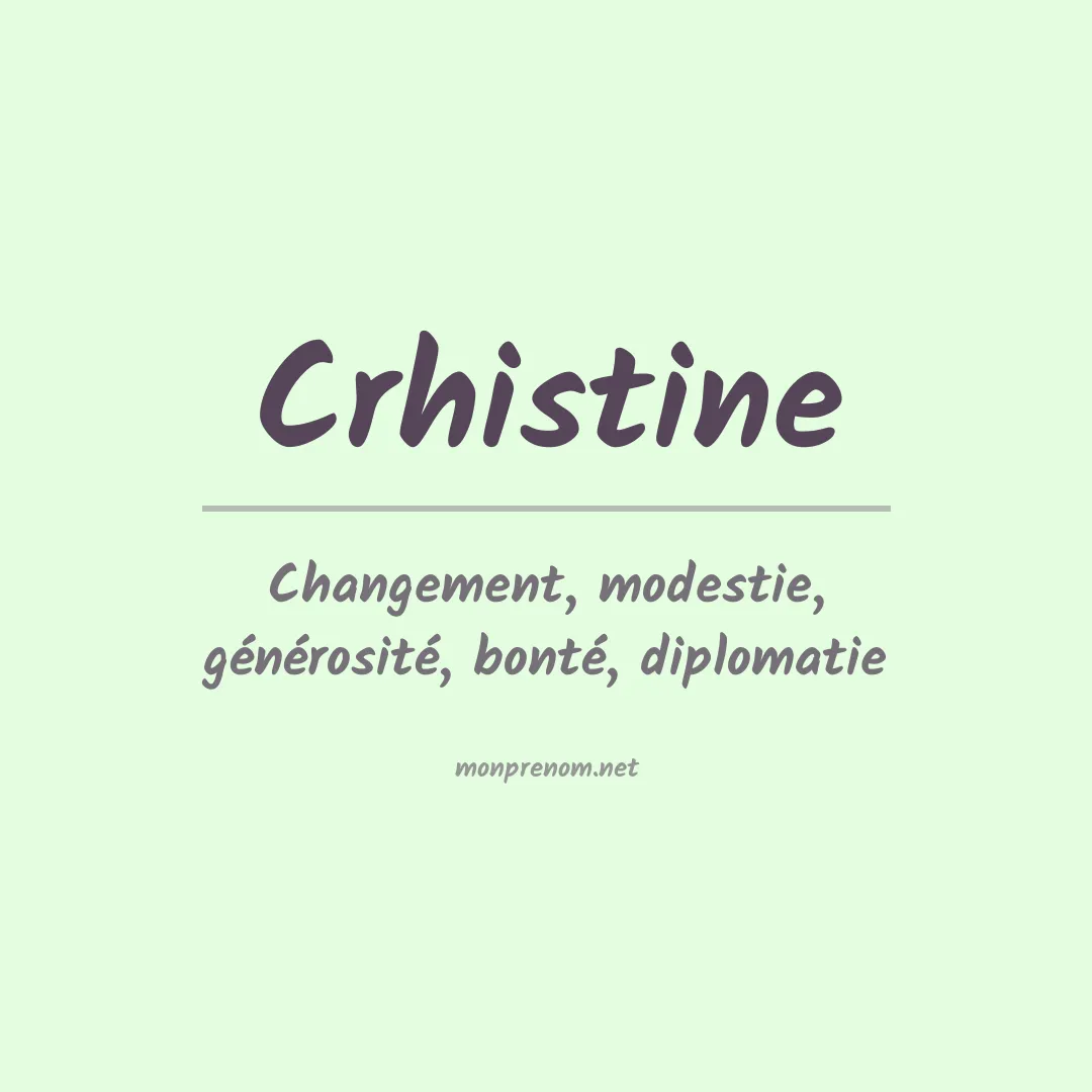 Signification du Prénom Crhistine Signification du Prénom Crhistine