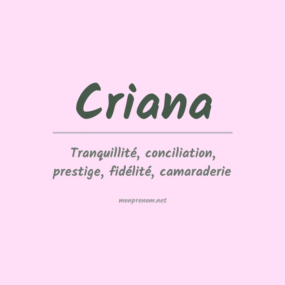Signification du Prénom Criana Signification du Prénom Criana