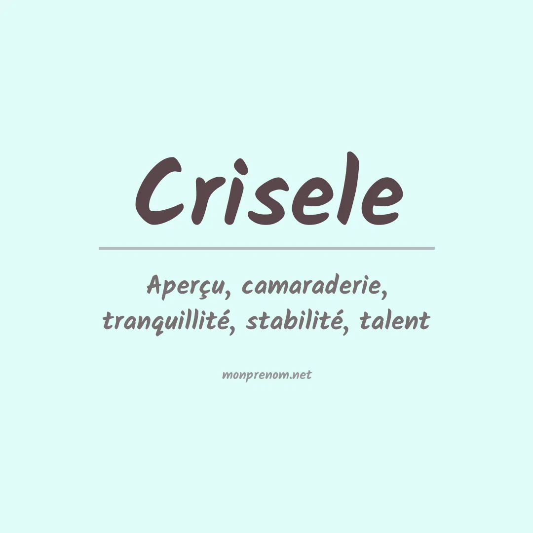 Signification du Prénom Crisele