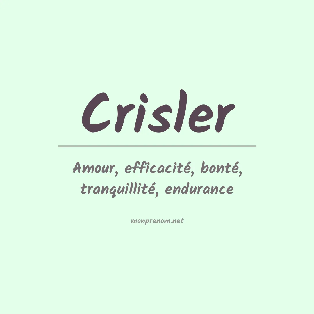 Signification du Prénom Crisler
