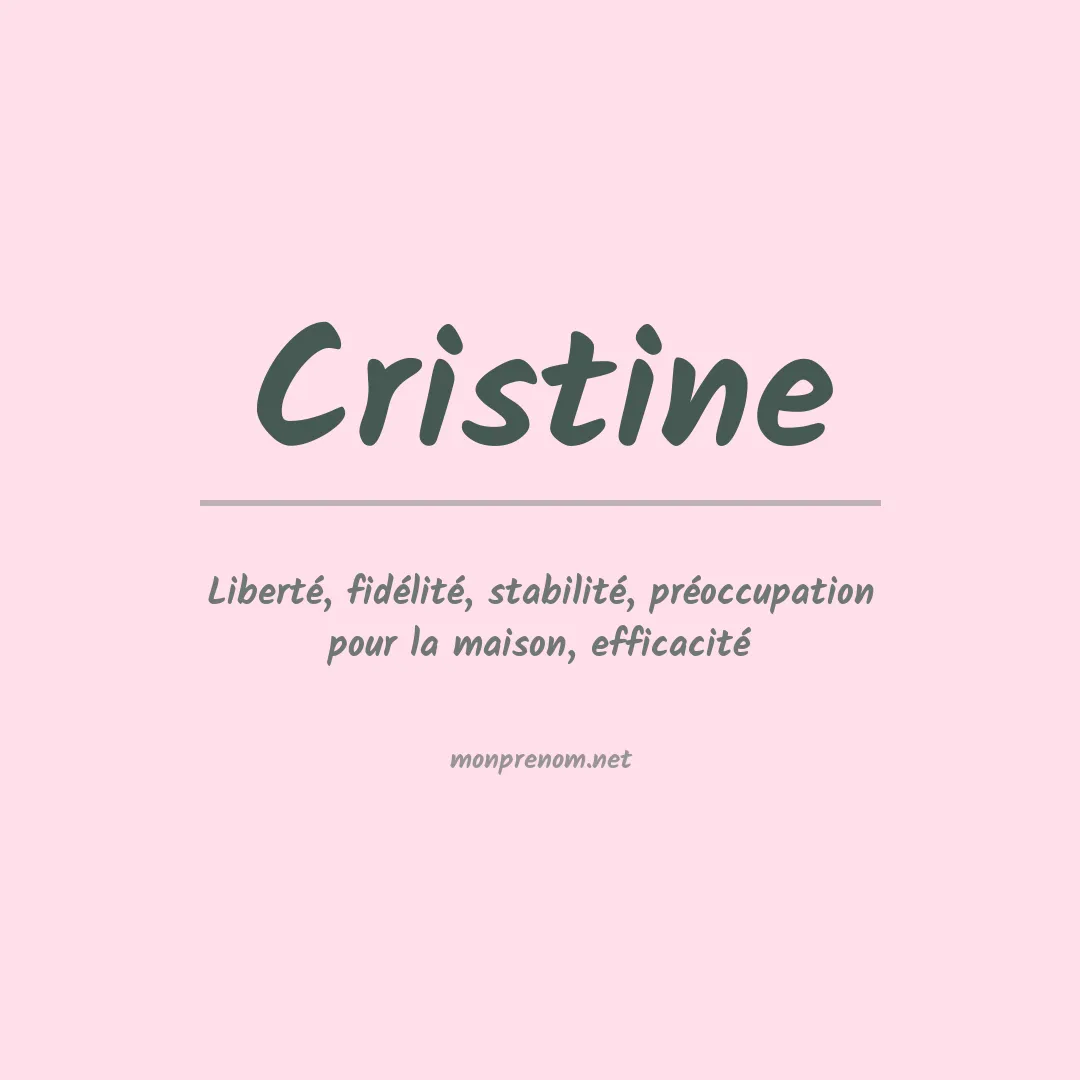 Signification du Prénom Cristine Signification du Prénom Cristine