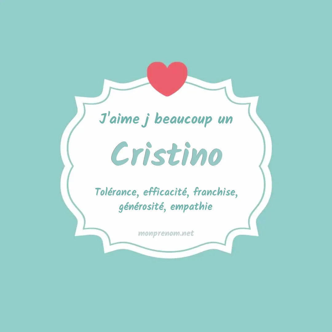 j'aime beaucoup Cristino