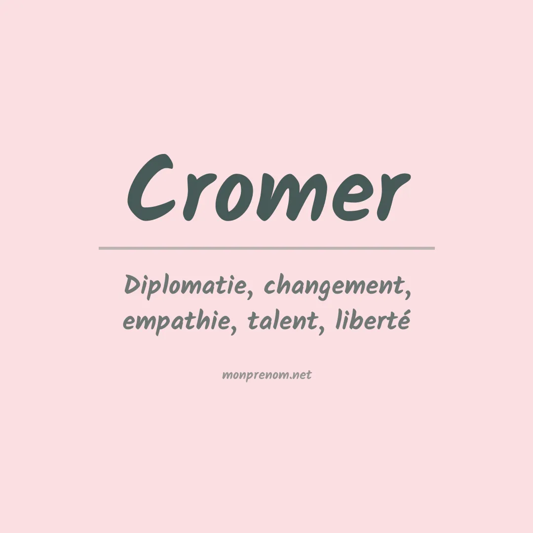 Signification du Prénom Cromer
