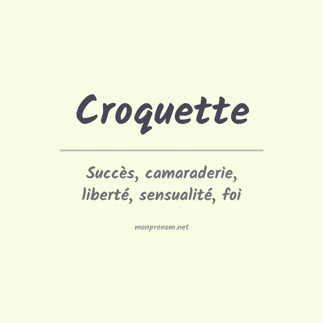 Signification du Prénom Croquette Signification du Prénom Croquette
