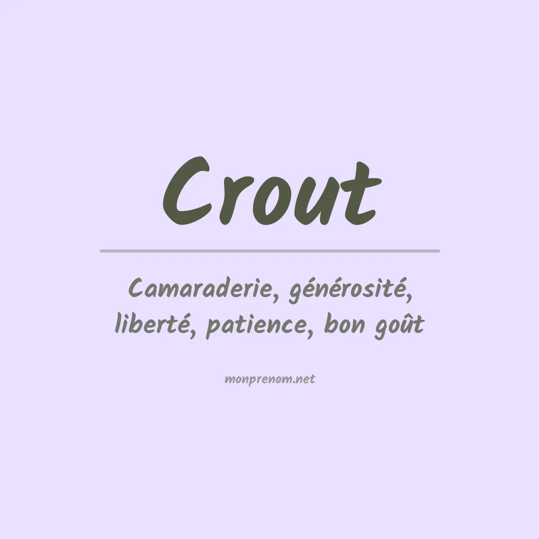 Signification du Prénom Crout