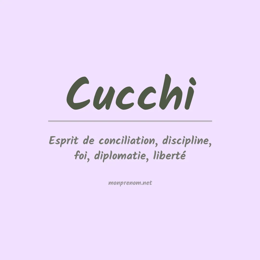 Signification du Prénom Cucchi Signification du Prénom Cucchi
