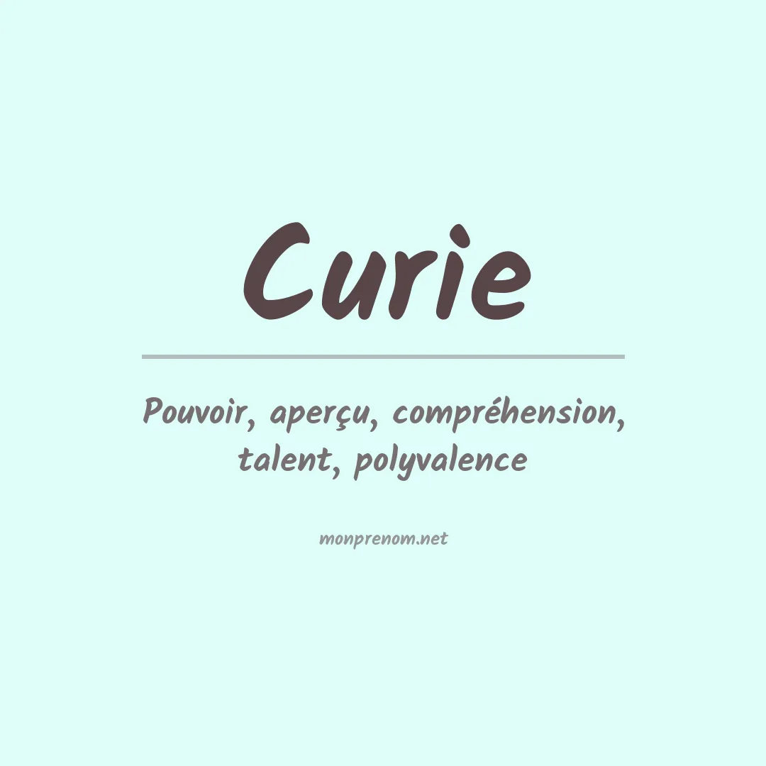 Signification du Prénom Curie