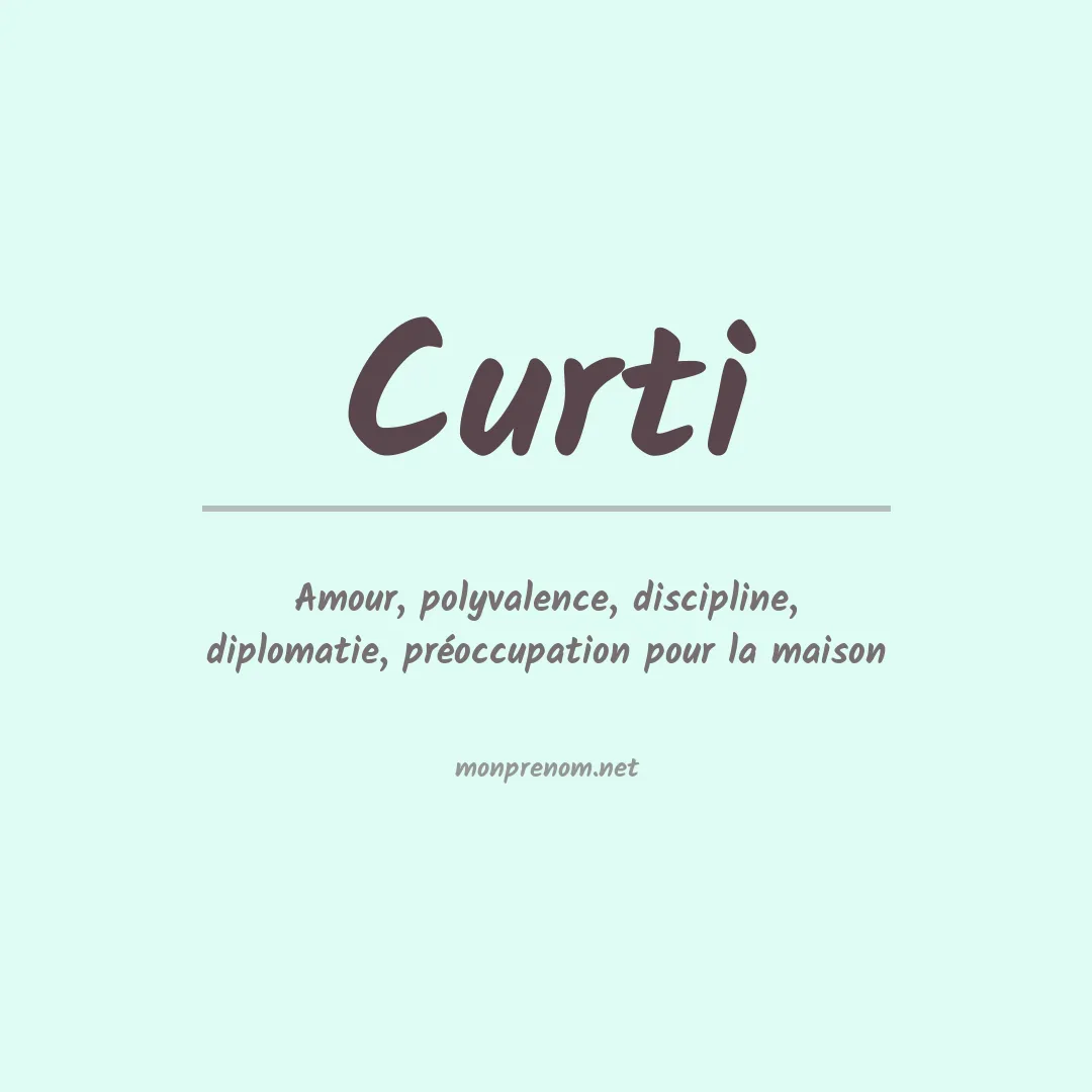 Signification du Prénom Curti