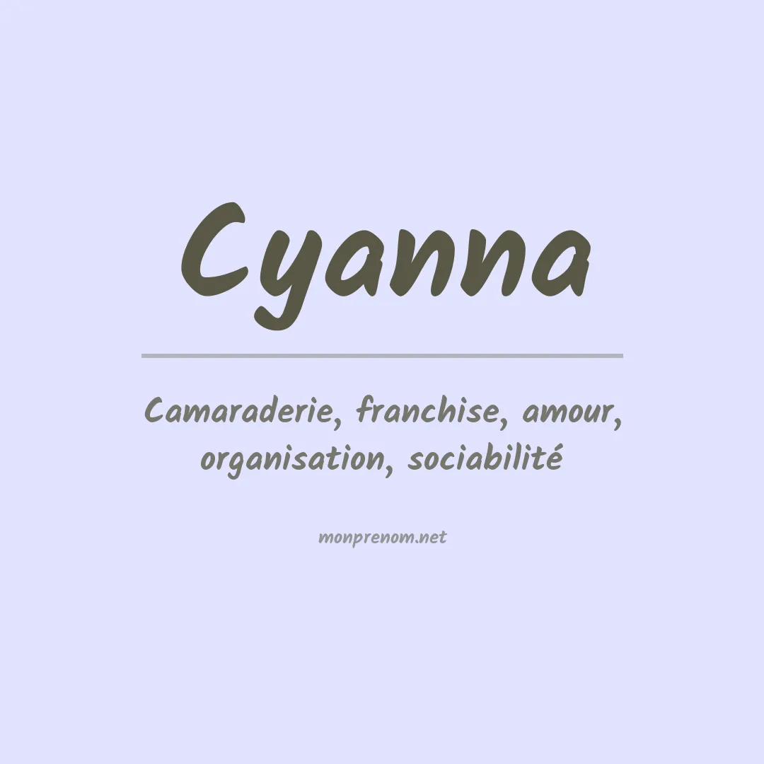 Signification du Prénom Cyanna Signification du Prénom Cyanna