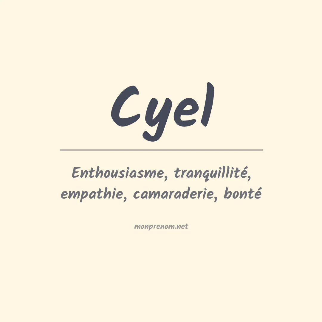 Signification du Prénom Cyel Signification du Prénom Cyel