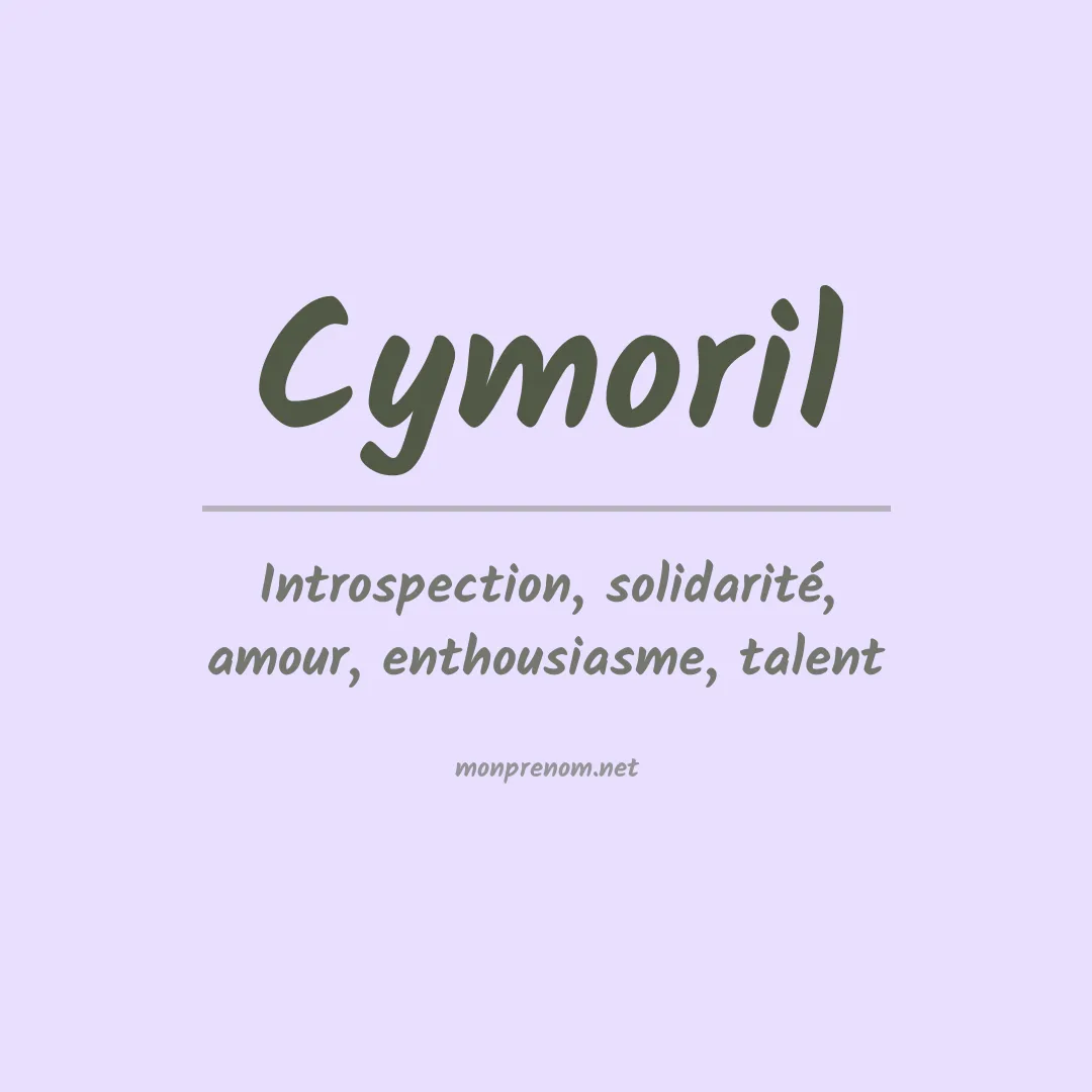 Signification du Prénom Cymoril Signification du Prénom Cymoril