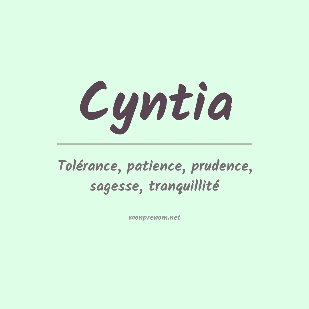 Signification du Prénom Cyntia