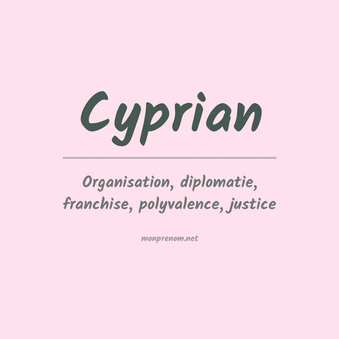 Signification du Prénom Cyprian