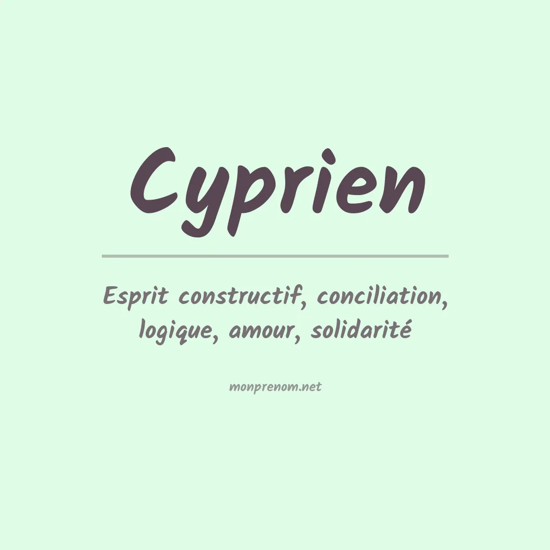 Signification du Prénom Cyprien Signification du Prénom Cyprien
