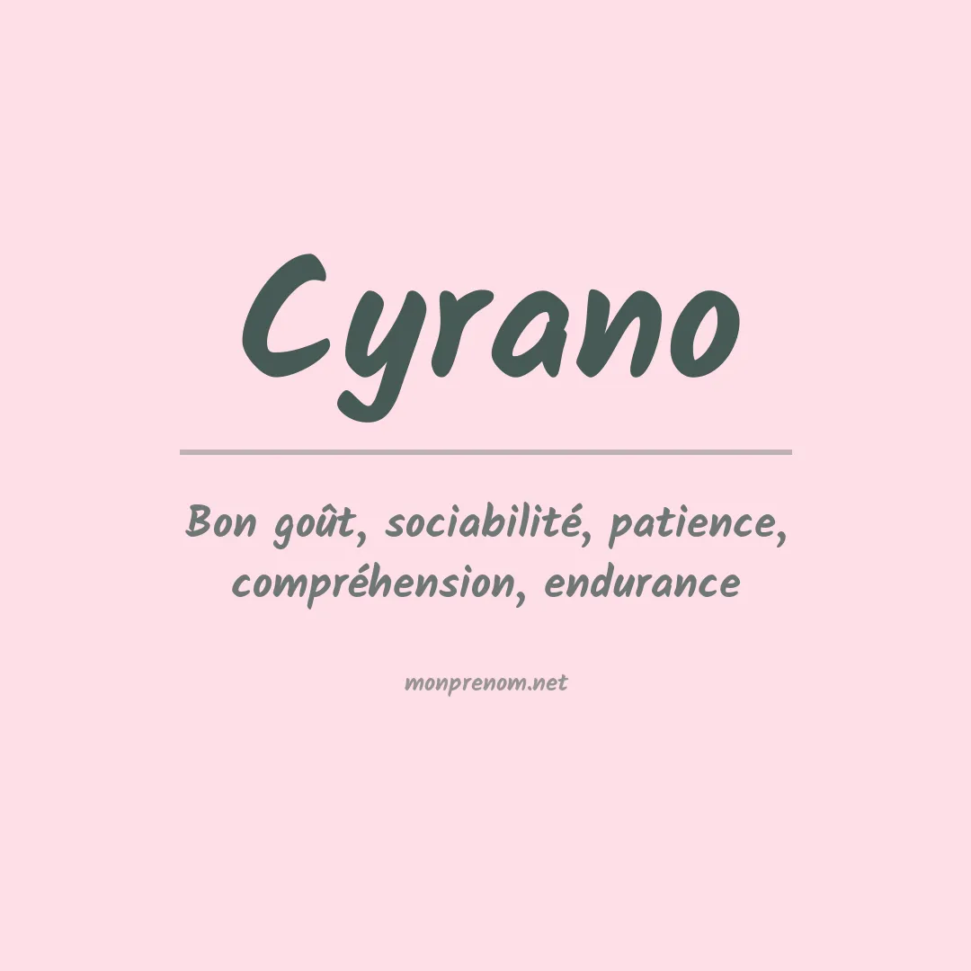 Signification du Prénom Cyrano