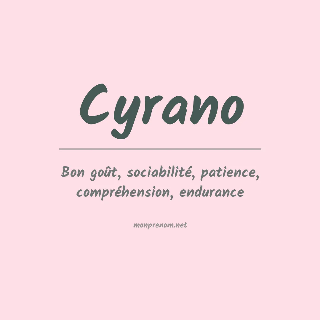 Signification du Prénom Cyrano Signification du Prénom Cyrano