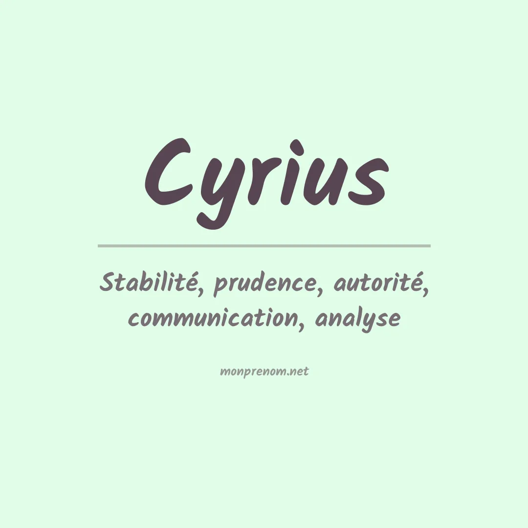 Signification du Prénom Cyrius Signification du Prénom Cyrius