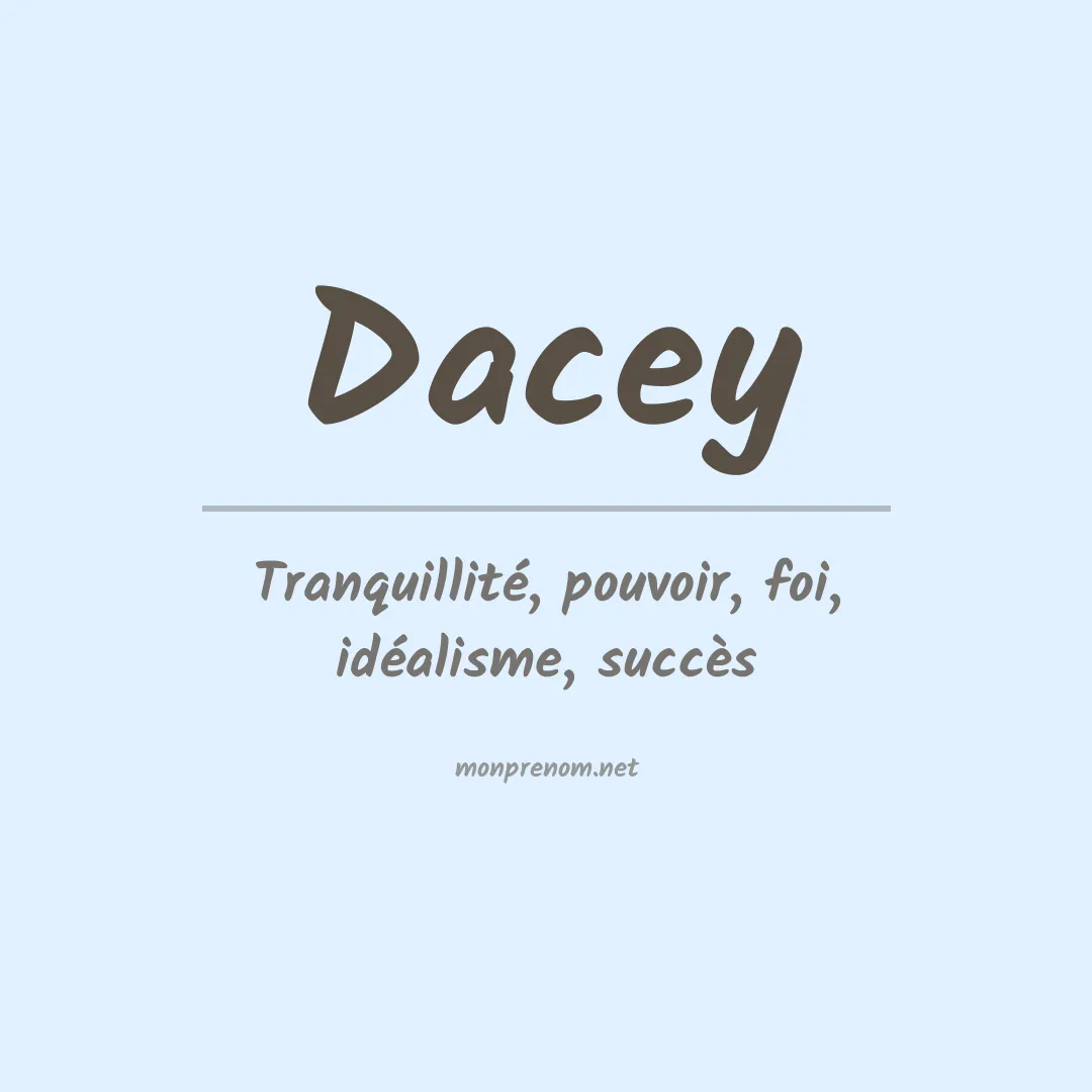 Signification du Prénom Dacey