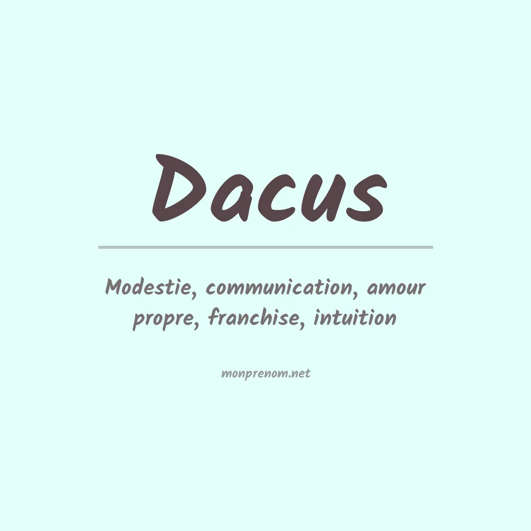 Signification du Prénom Dacus