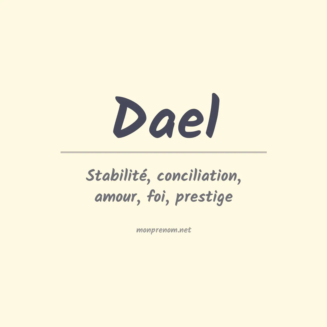 Signification du Prénom Dael