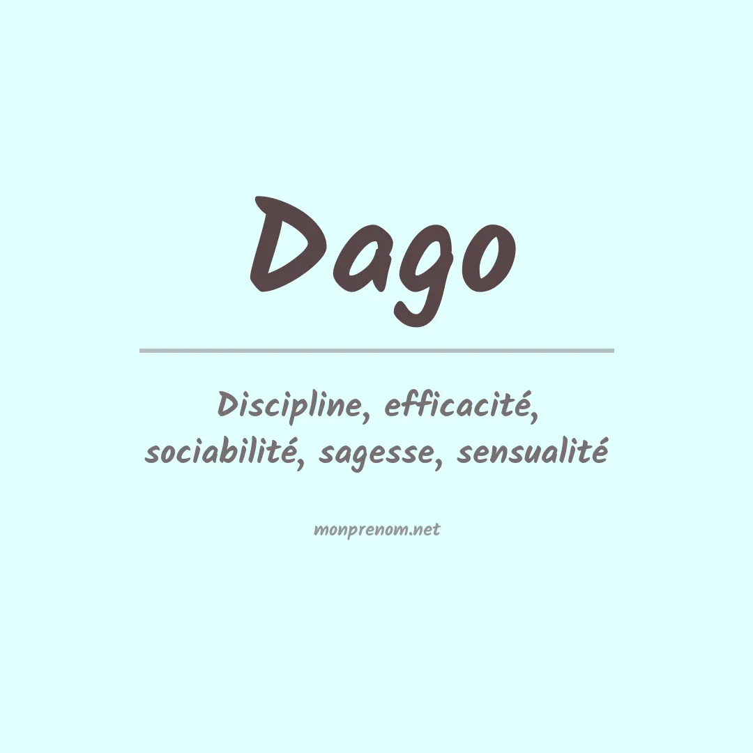 Signification du Prénom Dago Signification du Prénom Dago
