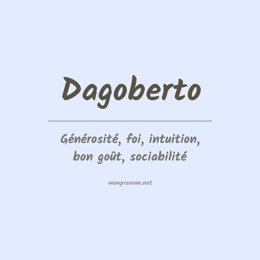 Signification du Prénom Dagoberto