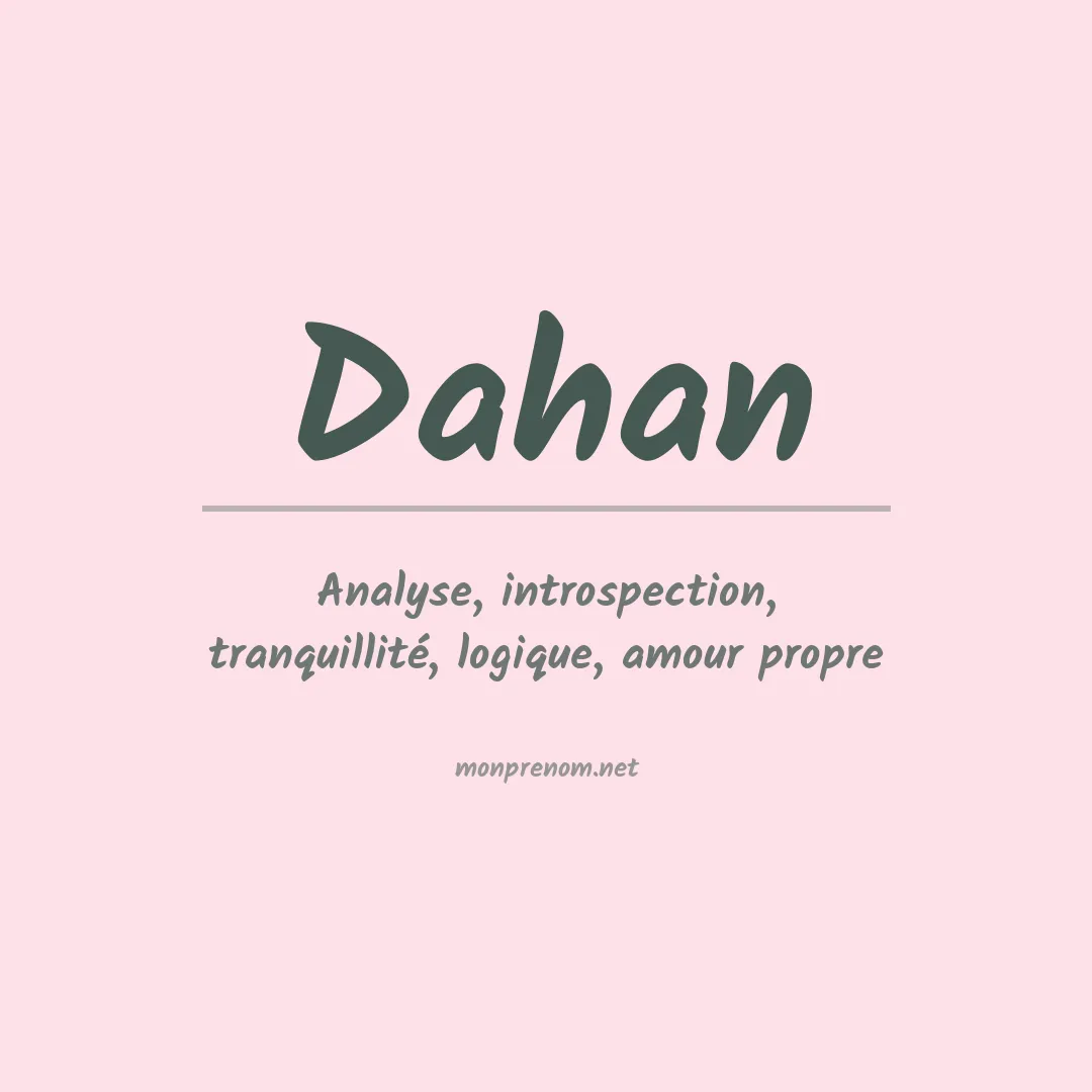 Signification du Prénom Dahan