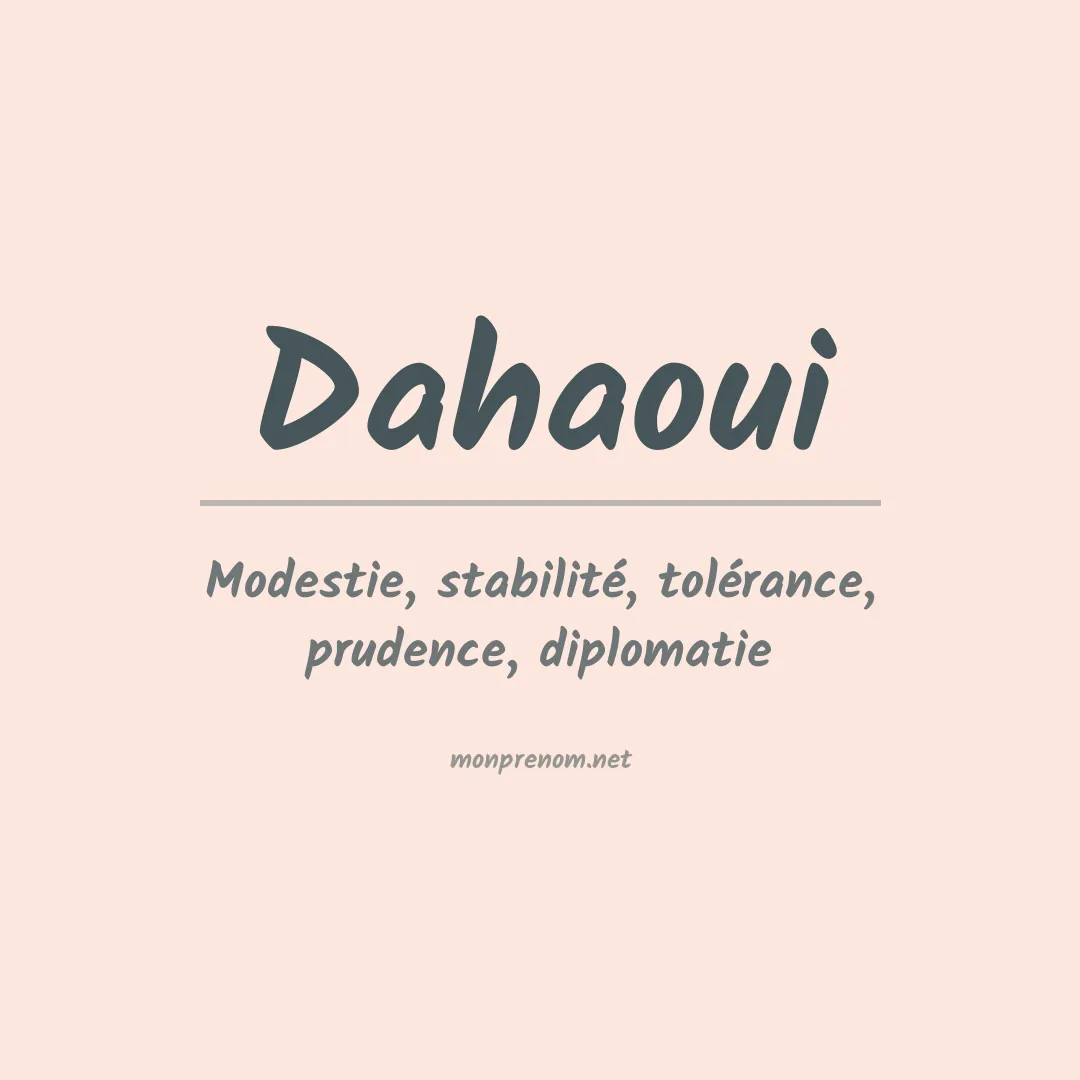 Signification du Prénom Dahaoui Signification du Prénom Dahaoui