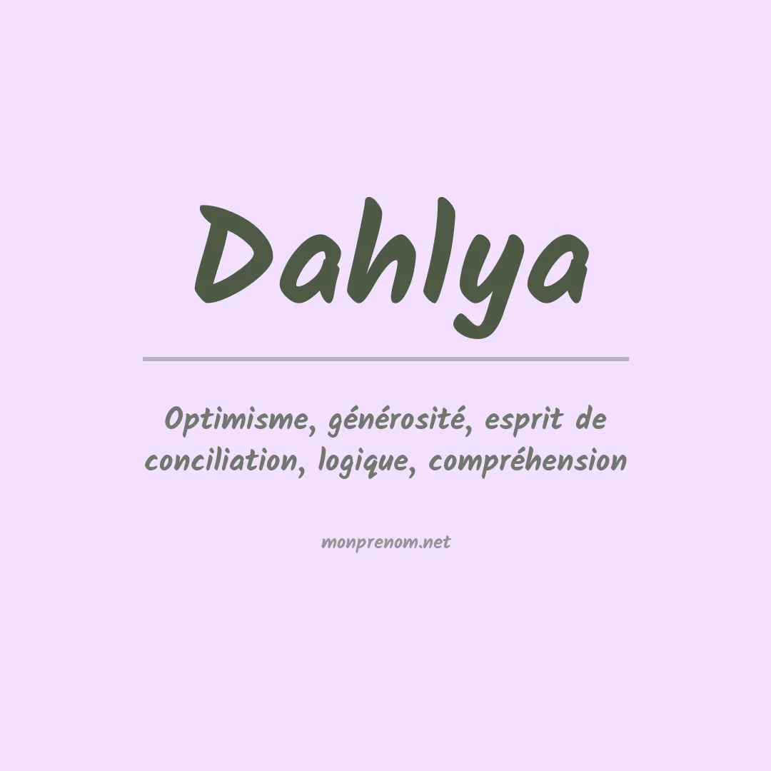 Signification du Prénom Dahlya Signification du Prénom Dahlya