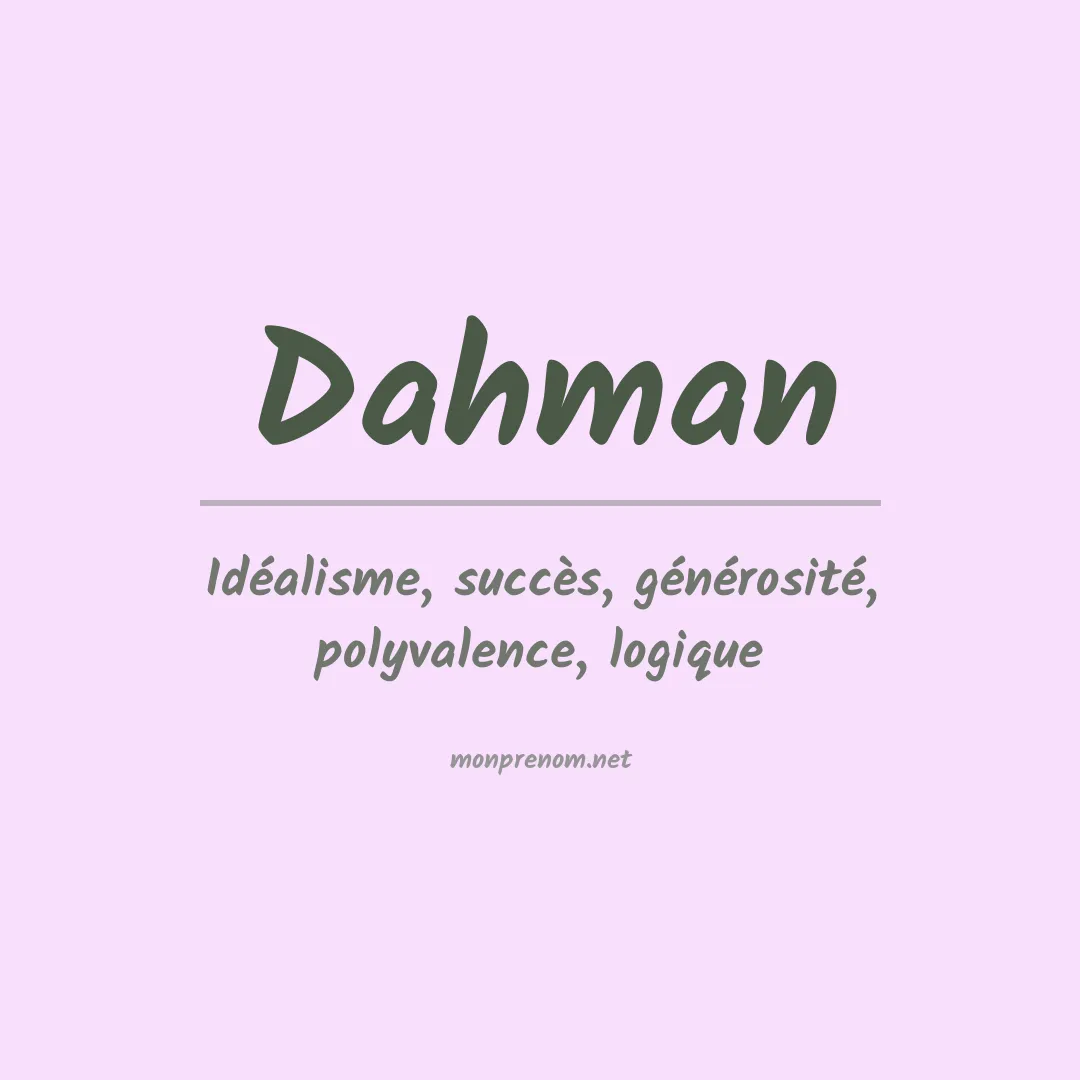 Signification du Prénom Dahman
