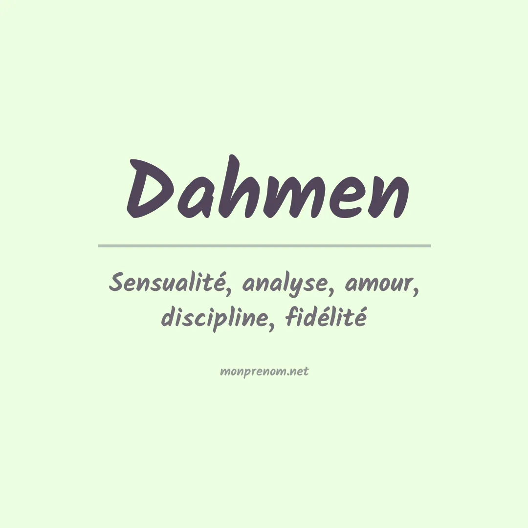 Signification du Prénom Dahmen