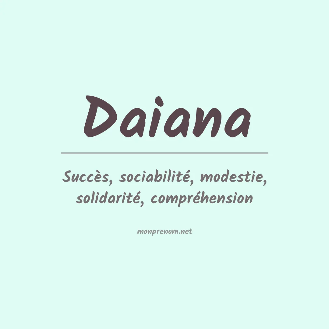 Signification du Prénom Daiana